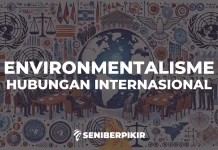 Teori Environmentalisme dalam Hubungan Internasional