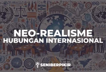 Teori Neo-Realisme dalam Hubungan Internasional